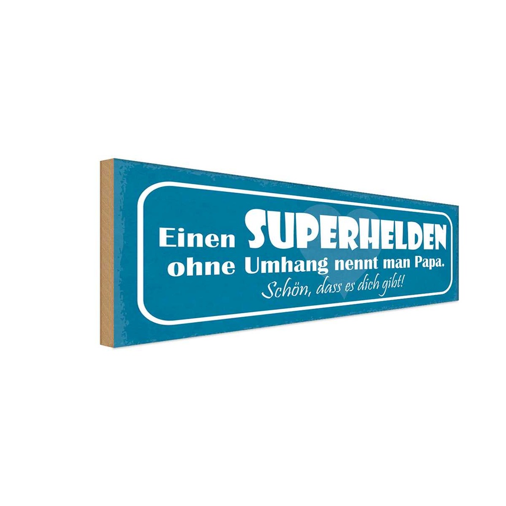 Holzschild 10x27 cm Pama Superheld ohne Umhang schön Spruch Zitat