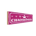 Holzschild 10x27 cm Chaoskönigin Herz Krone Dekoration