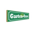 Holzschild 10x27 cm Garten Oase Geschenk