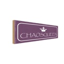 Holzschild 10x27 cm Chaosqueen Krone Königin Dekoration