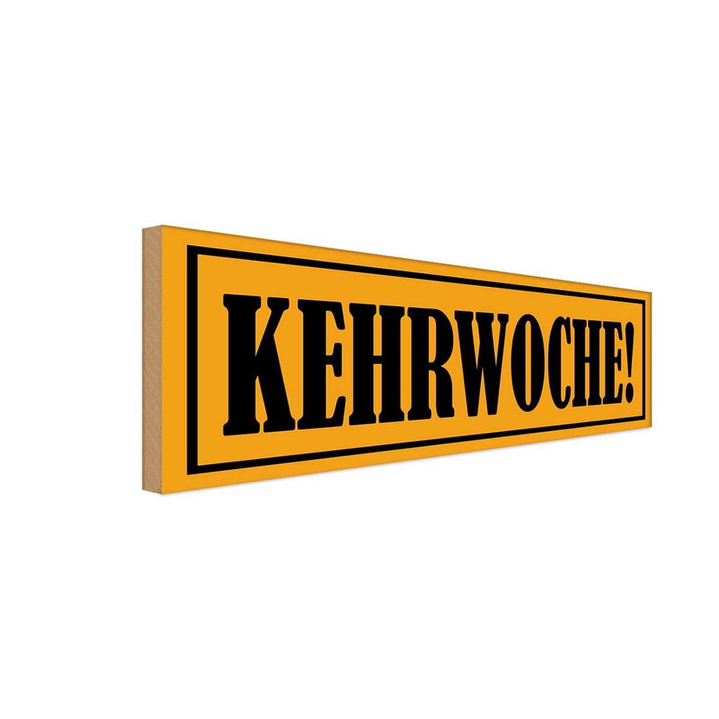 Holzschild 10x27 cm Kehrwoche Dekoration