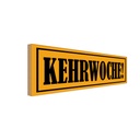 Holzschild 10x27 cm Kehrwoche Dekoration