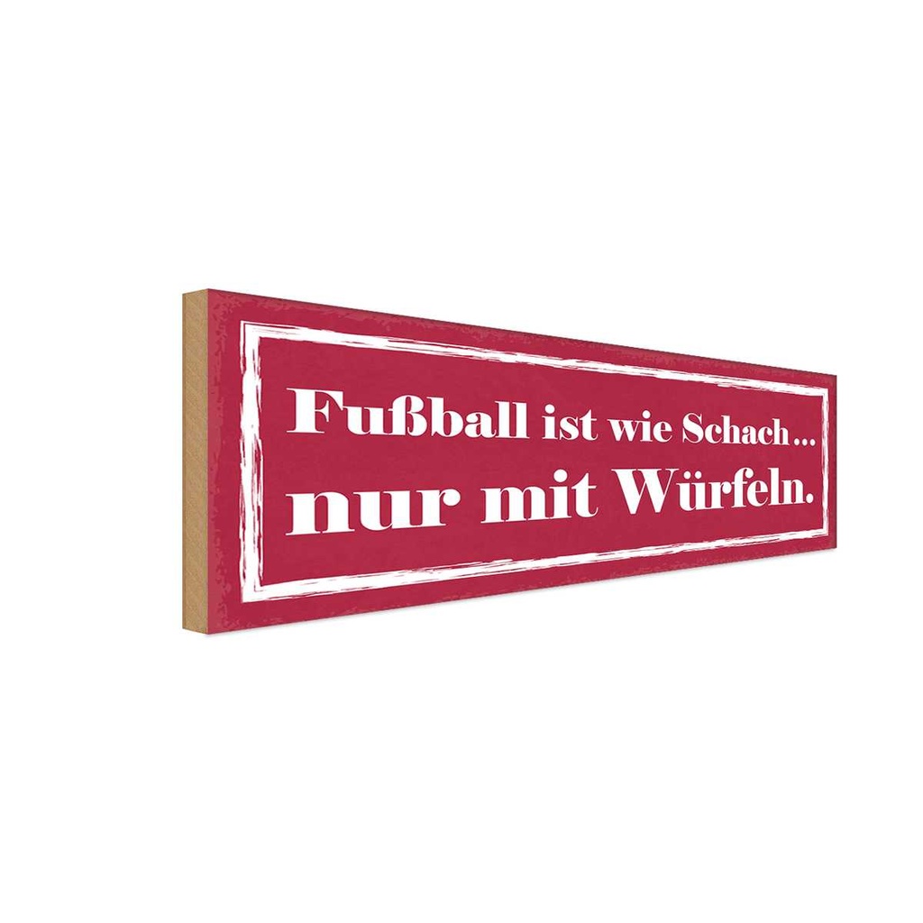 Holzschild 10x27 cm Fußball wie Schach mit Würfeln Sport Hobby