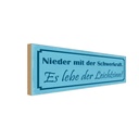 Holzschild 10x27 cm Nieder mit der Schwerkraft es Dekoration