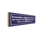 Holzschild 10x27 cm Freunde wie Sterne nicht sehen Familie