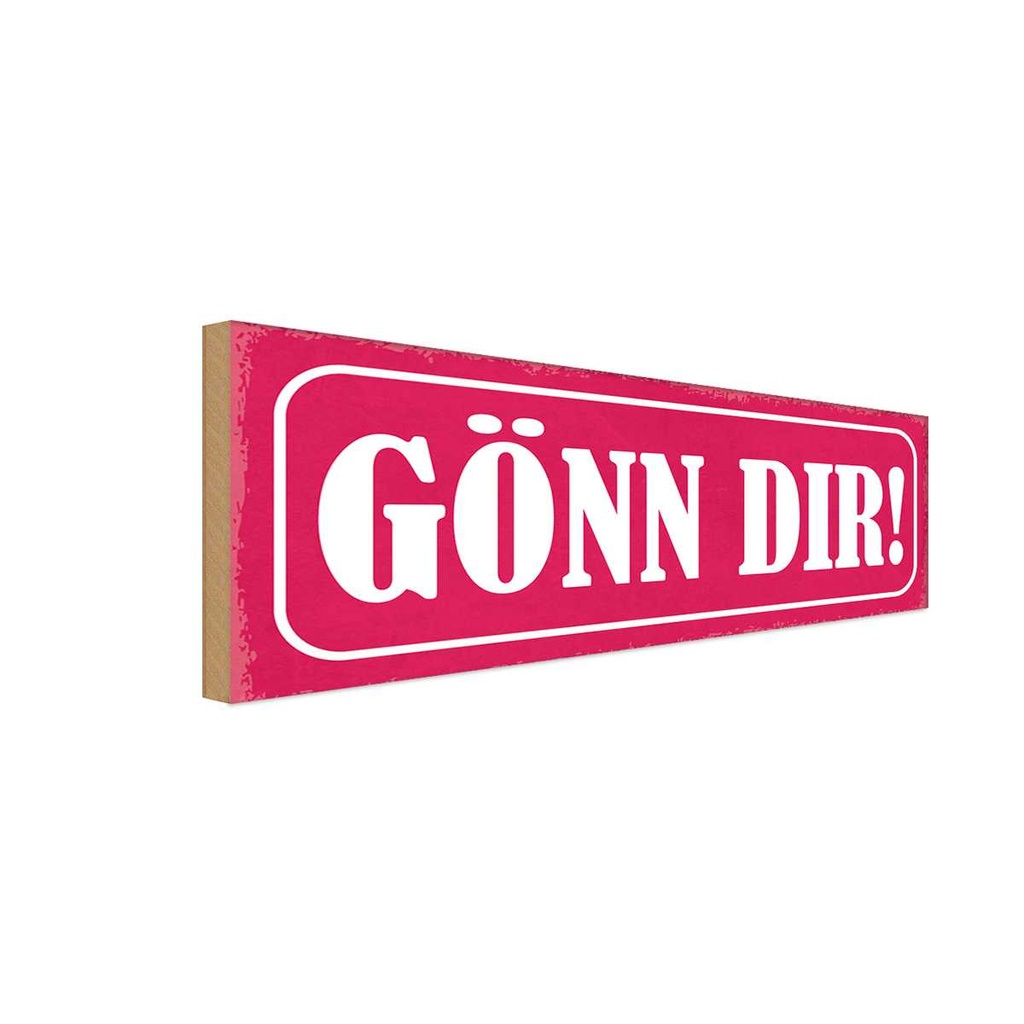 Holzschild 10x27 cm Gönn dir Dekoration
