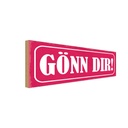 Holzschild 10x27 cm Gönn dir Dekoration