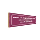 Holzschild 10x27 cm Liebe ist die gemeinsame Freude Spruch Zitat