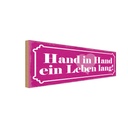 Holzschild 10x27 cm Hand in ein Leben lang Herz Spruch Zitat