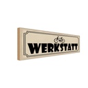 Holzschild 10x27 cm Fahrrad Wekstatt Auto Garage Werkstatt