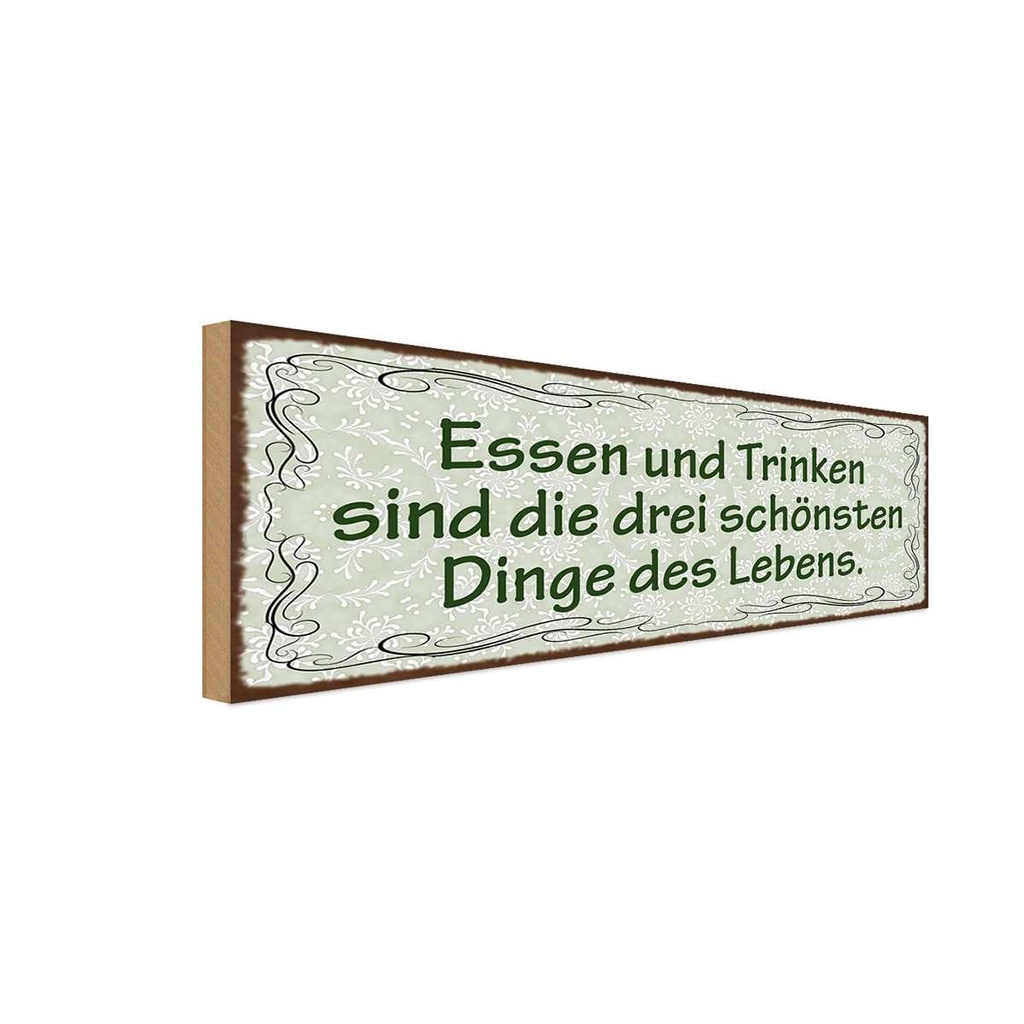 Holzschild 10x27 cm Essen Trinken 3 schönste Dinge