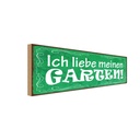 Holzschild 10x27 cm Ich liebe meinen Garten Dekoration