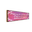 Holzschild 10x27 cm Prinzessin ist kein Titel Dekoration