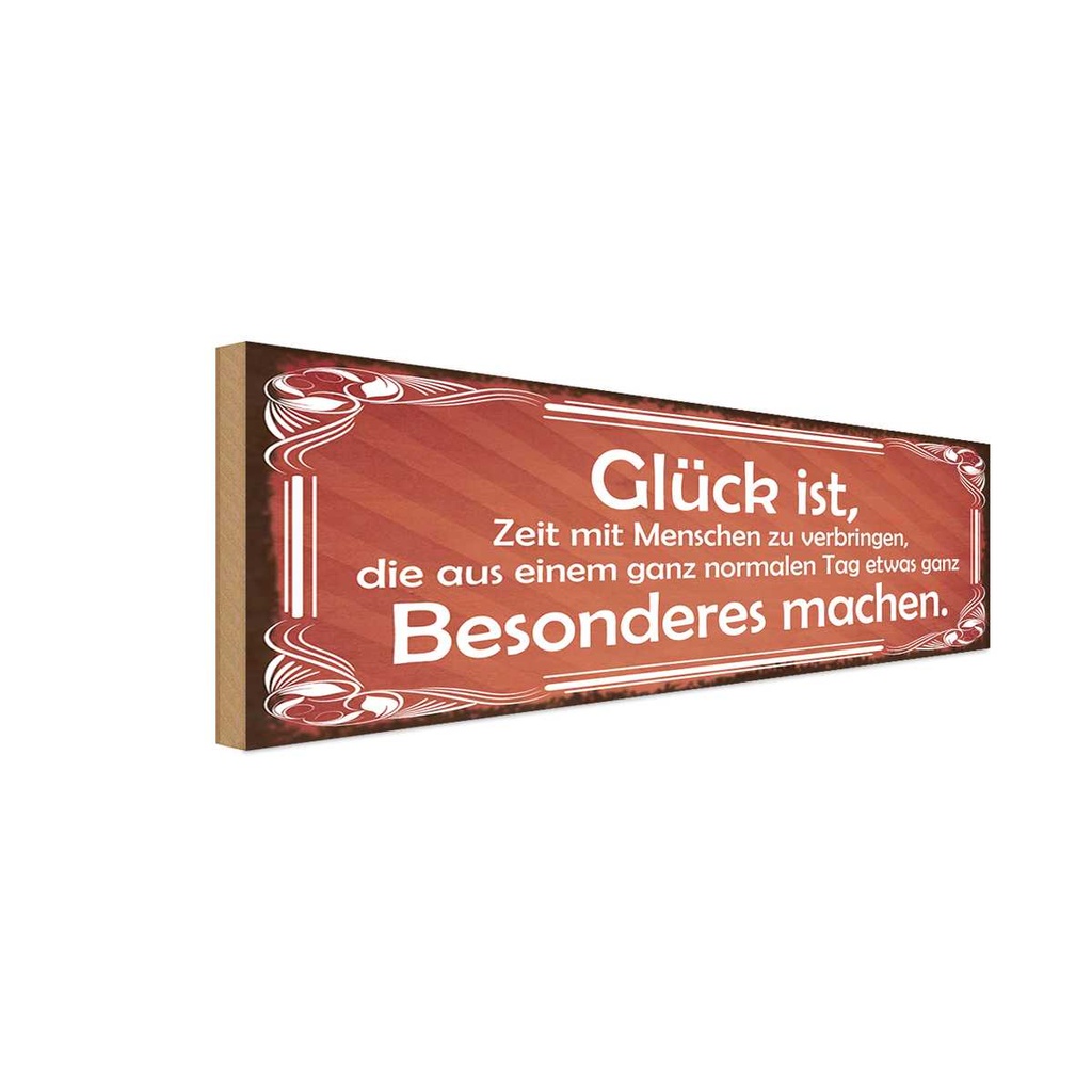 Holzschild 10x27 cm Glück aus Tag Besonderes machen Spruch Zitat