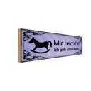 Holzschild 10x27 cm Mir reiht`s ich geh schaukeln Dekoration