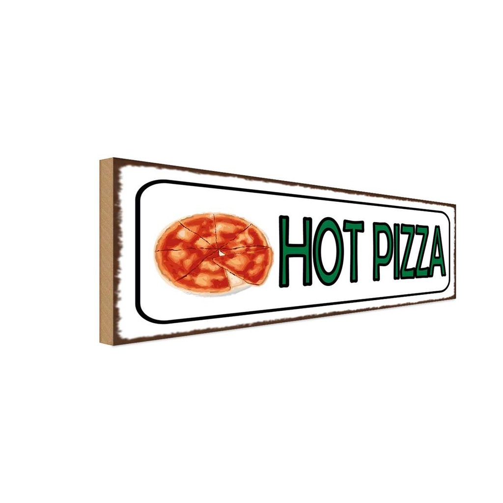 Holzschild 10x27 cm Hot Pizza Fast Food Essen Trinken