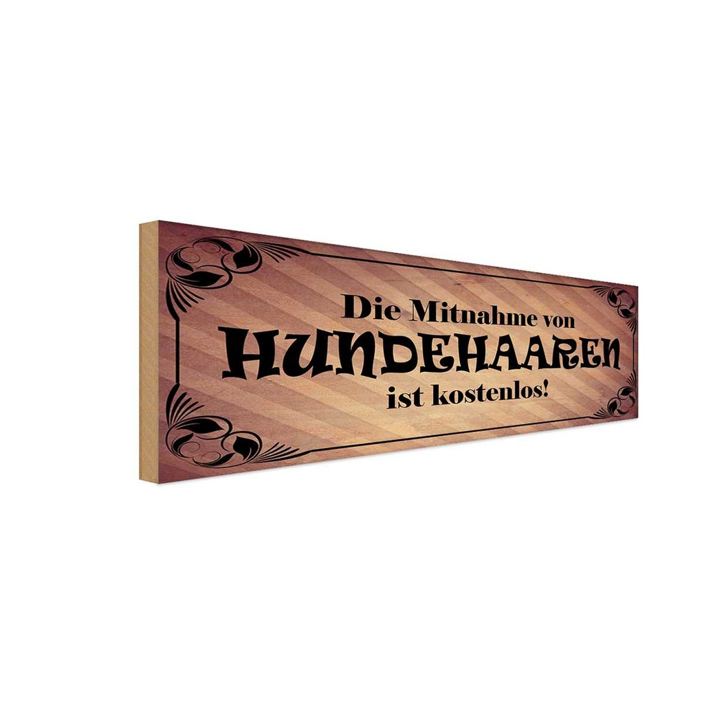 Holzschild 10x27 cm Mitnahme Hundehaare kostenlos Tier Haustier