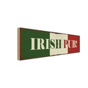 Holzschild 10x27 cm Irish Pub Kneipe Alkohol Essen Trinken