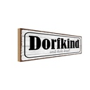 Holzschild 10x27 cm Dorfkind uns stolz drauf Dekoration