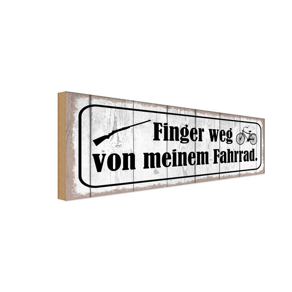 Holzschild 10x27 cm Finger weg von meinem Fahrrad Dekoration