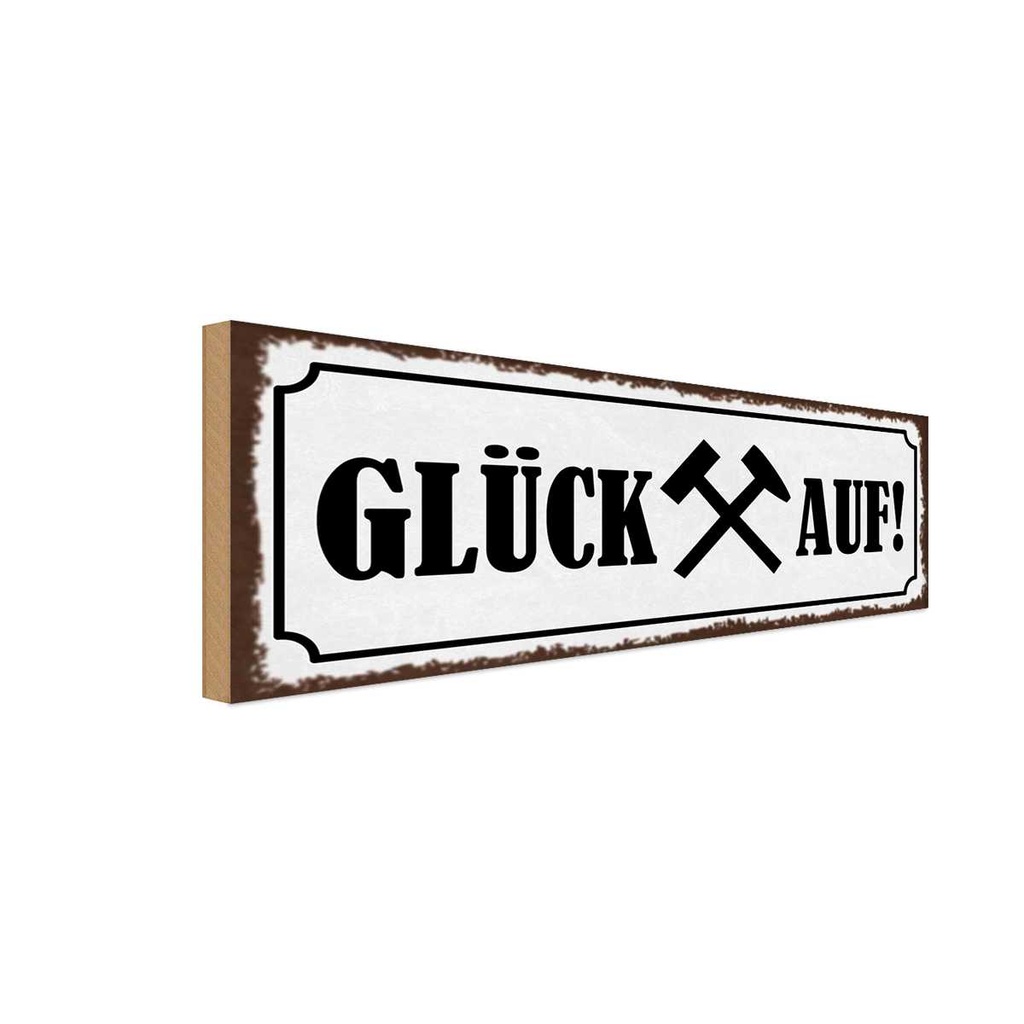 Holzschild 10x27 cm Glück auf Hammer Bergbau Dekoration