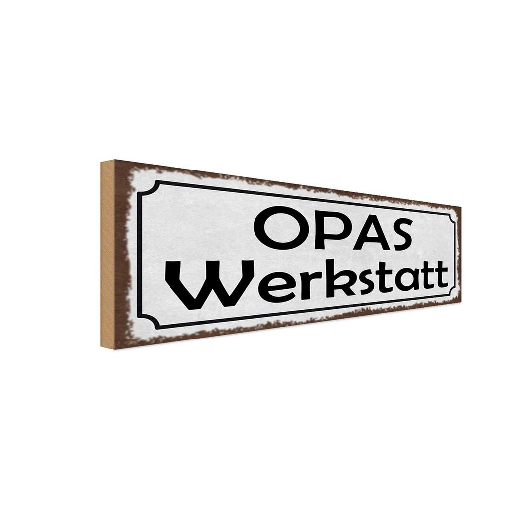 Holzschild 10x27 cm Opas Wekstatt Familie Auto Garage Werkstatt