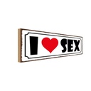 Holzschild 10x27 cm I Love Sex Dekoration