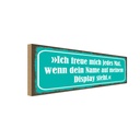 Holzschild 10x27 cm Freue mich dein Name auf Display Spruch Zitat