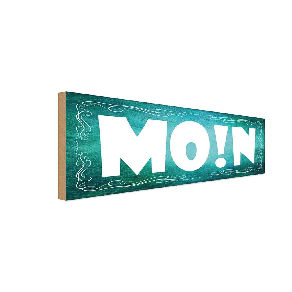 Holzschild 10x27 cm Moin MO!N Dekoration