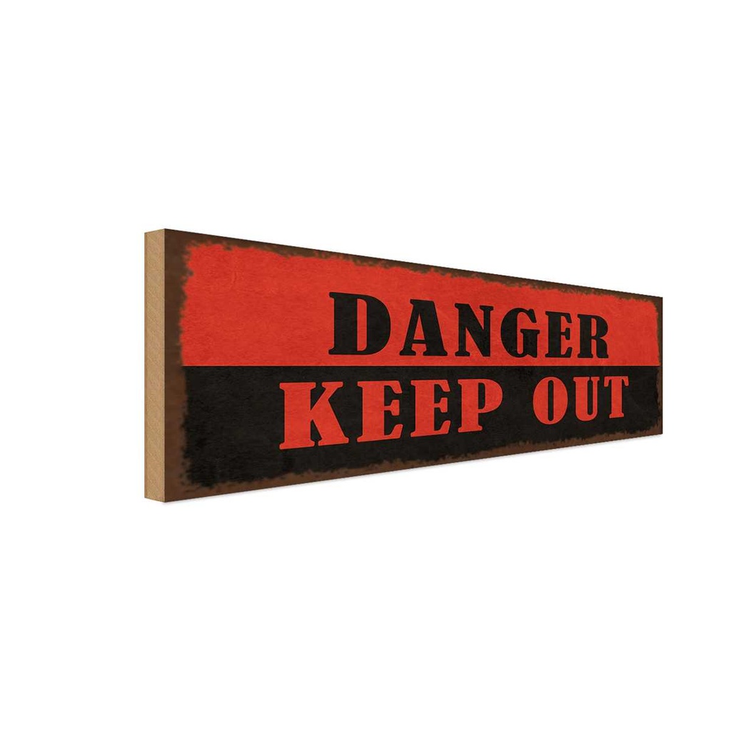 Holzschild 10x27 cm Danger keep out Dekoration
