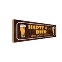 Holzschild 10x27 cm Hartz 4 und Bier gönn ich mir Essen Trinken