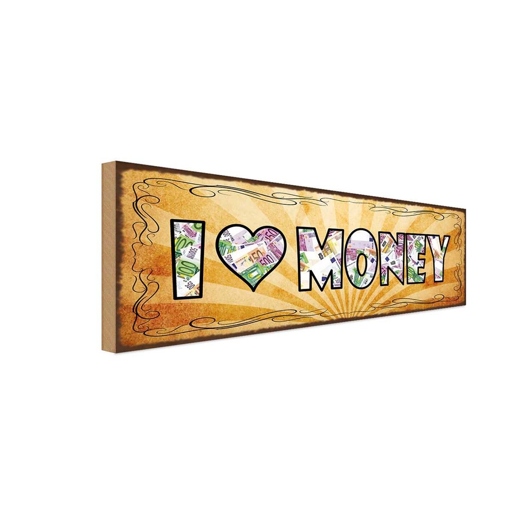 Holzschild 10x27 cm I love Money Geld Dekoration