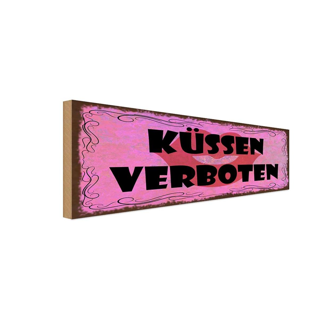 [LA-118275-H] Holzschild 10x27 cm Küssen verboten Kuss Warnschild Hinweisschild