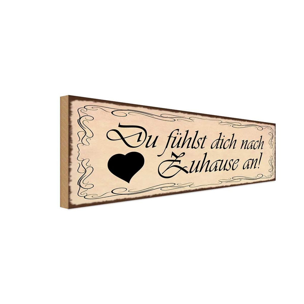 Holzschild 10x27 cm Du fühlst dich nach Zuause an Geschenk