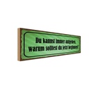 Holzschild 10x27 cm Kannst aufgeben warum beginnen Dekoration