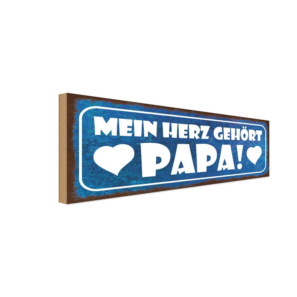 Holzschild 10x27 cm Mein Herz gehört Papa Männer Frauen