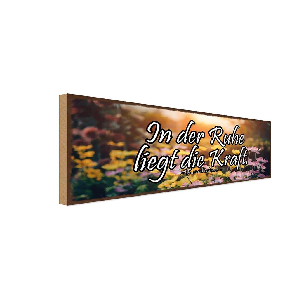 Holzschild 10x27 cm In der Ruhe liegt die Kraft Dekoration