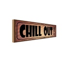 Holzschild 10x27 cm Chill Out Keep Calm