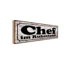 Holzschild 10x27 cm Chef im Ruhestand Beruf Arbeit