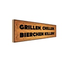 Holzschild 10x27 cm Grillen chillen Bierchen killen Essen Trinken