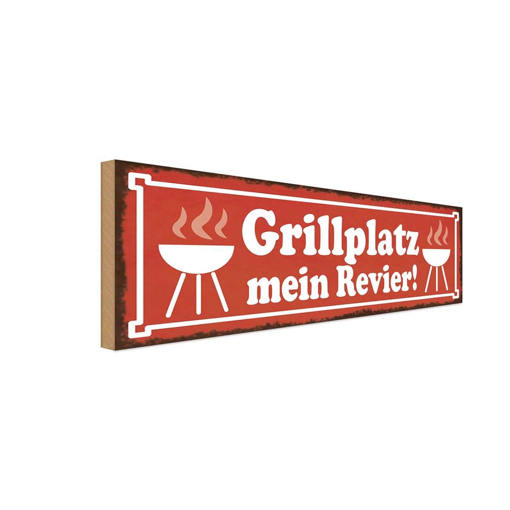 Holzschild 10x27 cm Grillplatz mein Revier Grillen Essen Trinken