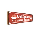 Holzschild 10x27 cm Grillplatz mein Revier Grillen Essen Trinken