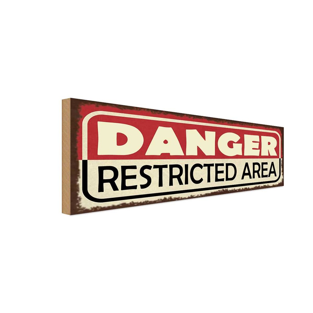 Holzschild 10x27 cm Danger restricted Area Warnschild Hinweisschild