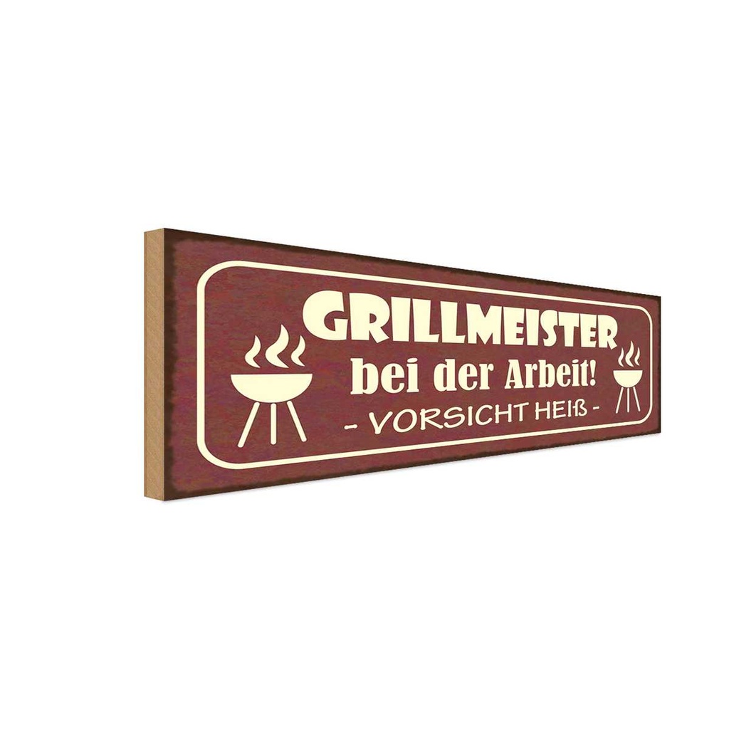 Holzschild 10x27 cm Grillmeister bei der Arbeit heiß Spruch Zitat