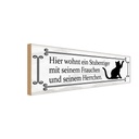 Holzschild 10x27 cm Katze hier wohnt ein Stubentiger Tier Haustier