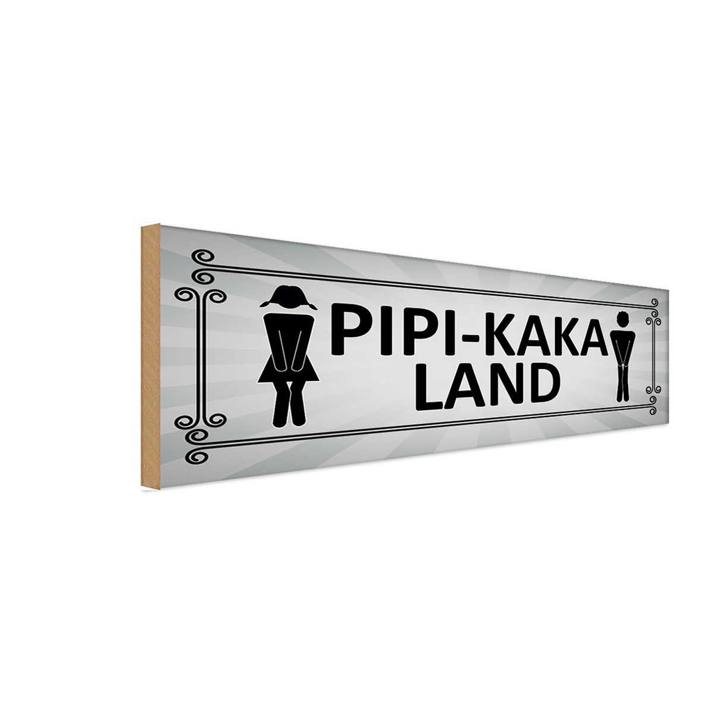 Holzschild 10x27 cm Pipi-Kaka Land Toilette Dekoration