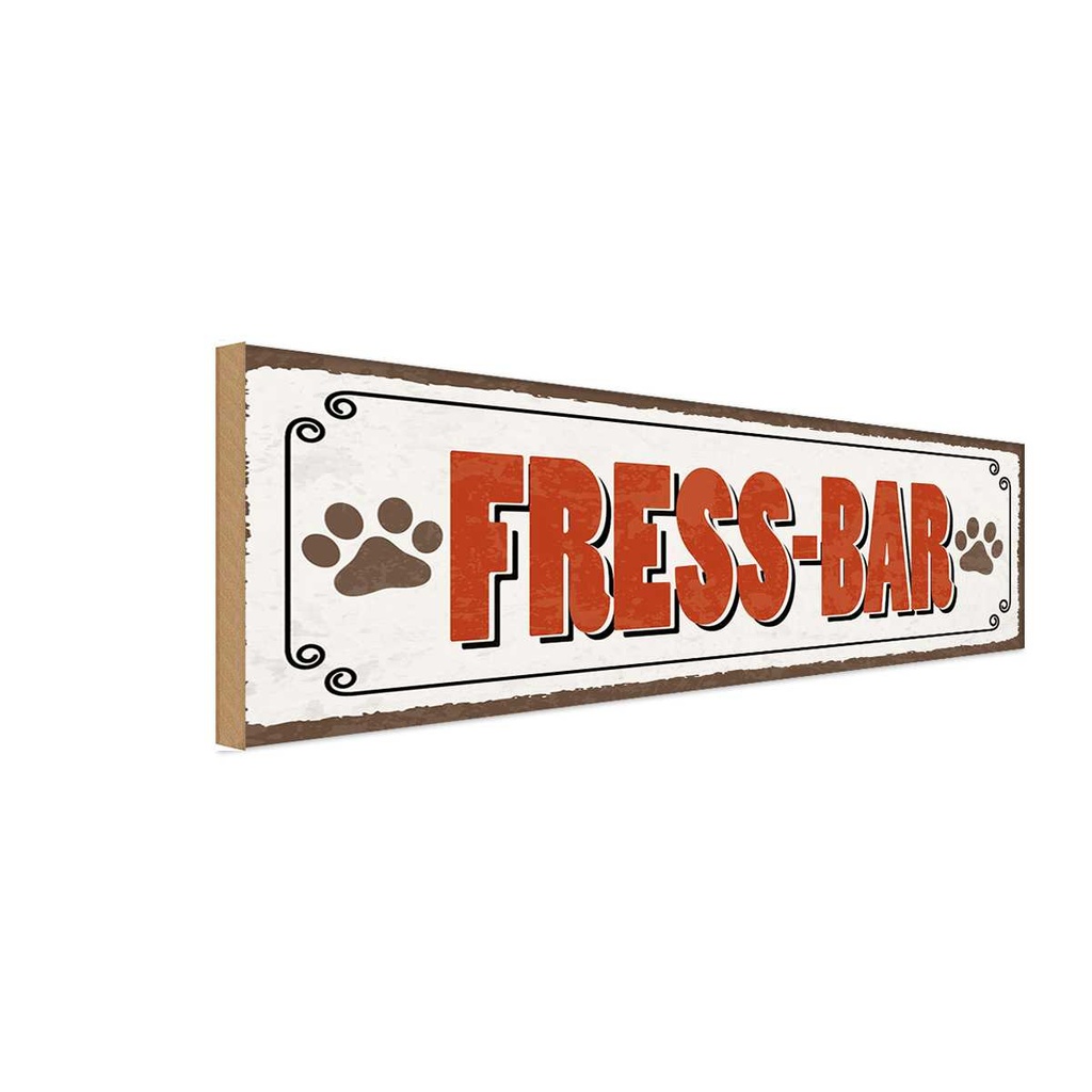 Holzschild 10x27 cm Fress-Bar Tiere Tier Haustier