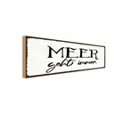 Holzschild 10x27 cm Meer geht immer Urlaub