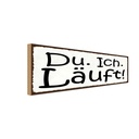 Holzschild 10x27 cm Du Ich Läuft Dekoration