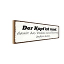 Holzschild 10x27 cm Kopf ist rund damit Denken seine Spruch Zitat